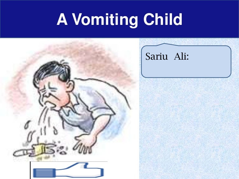 A Child with Vomiting (problem based approach)