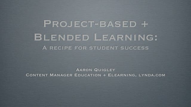 Project-Based + Blended Learning