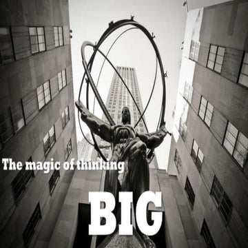 The magic of thinking big