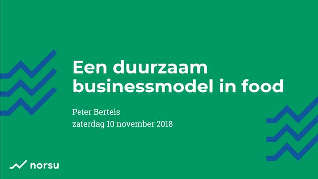 Een duurzaam businessmodel in food