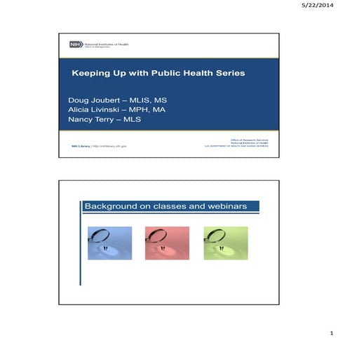 Keeping up with Public Health Series: A Pilot Project for Public Health Resea...