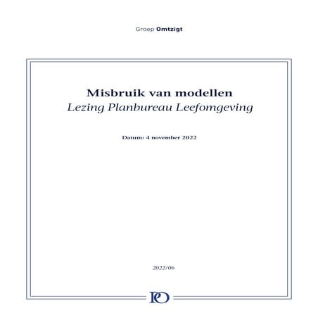 PBL Lezing - Misbruik van modellen (04 november 2022, Pieter Omtzigt)