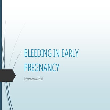 bleeding in early pregnancy | PPTX
