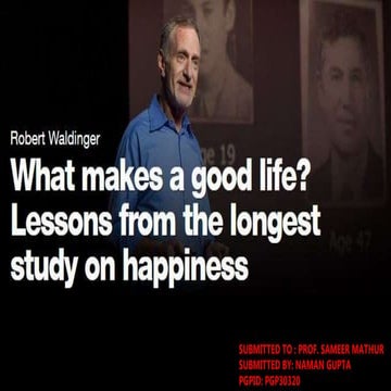 (MBASkills.IN) What Makes  a Good Life? Lessons From The Longest Study of Hap...