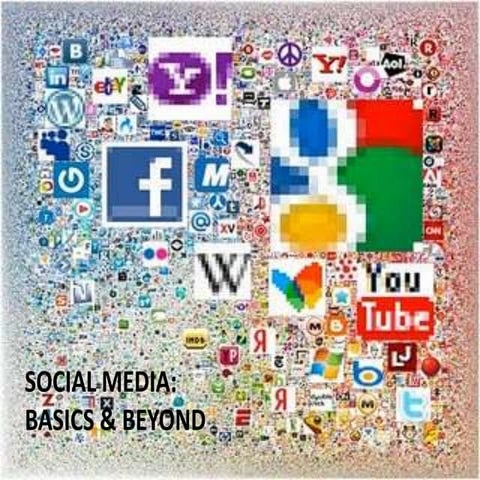 Social Media - Basics & Beyond