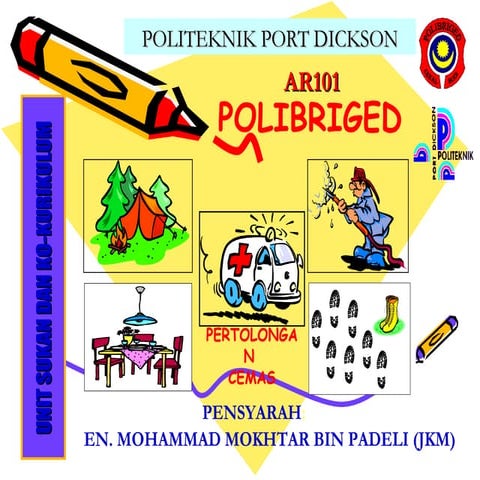 AR101 -POLIBRIGED ( PERTOLONGAN CEMAS)