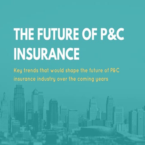 The Future of P&C Insurance