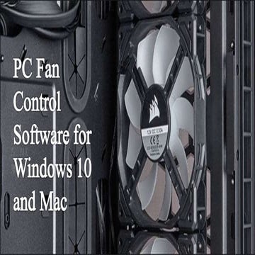 PC Fan Control Software for Windows 10 and Mac