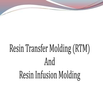 Resin Transfer Molding