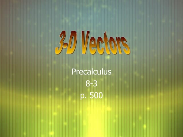Pc8-3 3D Vectors
