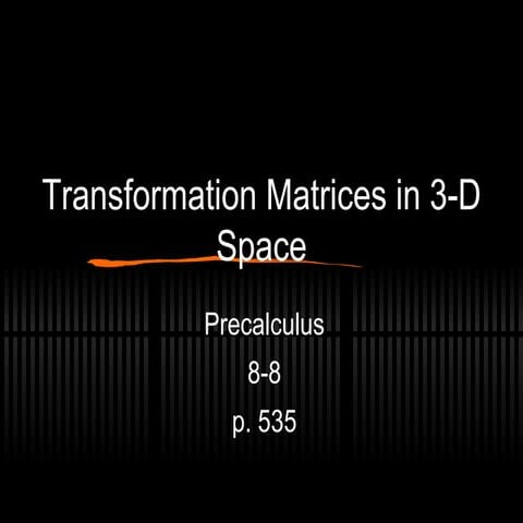 PC8-8 3DTransformation Matrices