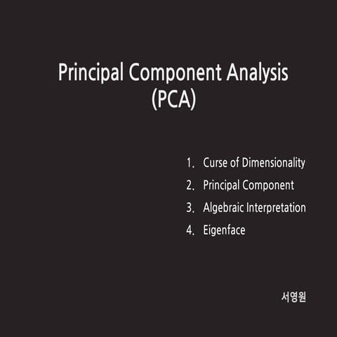 PCA - Principal Component Analysis