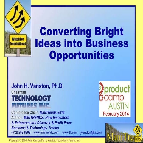 PCA12 - Converting Bright Ideas Into Business Opportunities by Dr. John Vanst...
