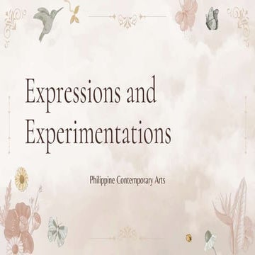 Expressions and Experimentations Philippine Contemporary Arts