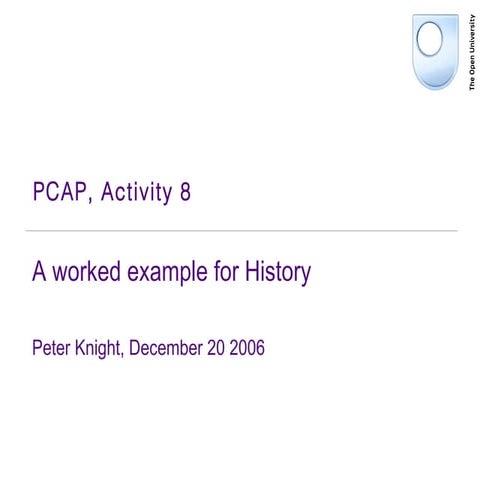 PCAP, Activity 8. A worked example for History