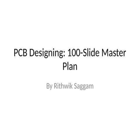 PCB_Designing_100_ides_Detailed (2).pptx