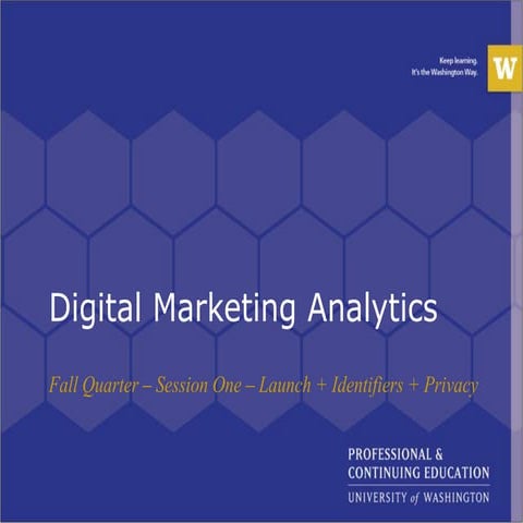 Digital Marketing Analytics Certification - Session One