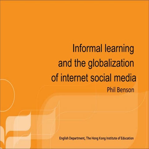 Informal learning and the globalization of Internet social media