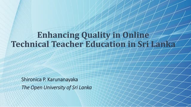 PCF8_Enhancing_Quality_in_Online_Technical_Teacher_Educationion_karunanayaka