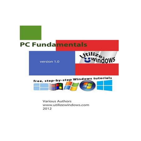 Utilize PC Fundamentals www.utilizewindows.com