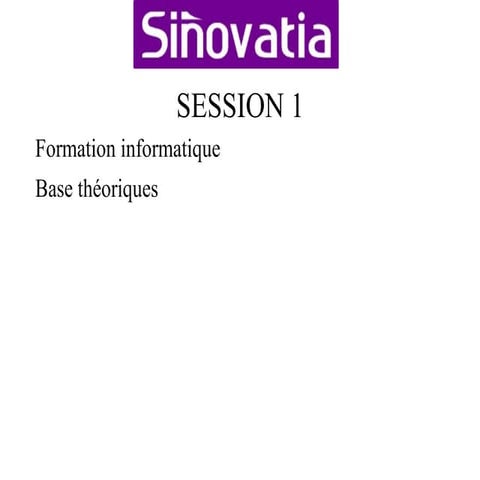 Formation Informatique base et généralités