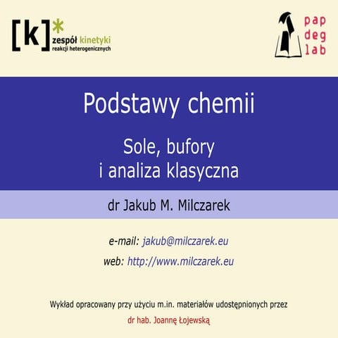 Podstawy chemii - Sole, bufory, analiza klasyczna | PPT