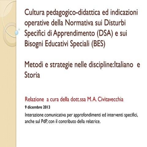 Cultura pedagogico-didattica ed indicazioni operative della Normativa sui Dis...