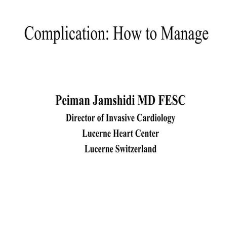 Peiman Jamshidi - Complication: How to Manage