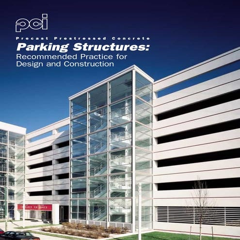 PCI parking structures  recommended practices