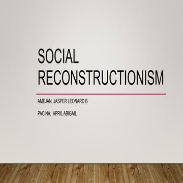 A philosophy of education entitled social reconstructionism | PPTX