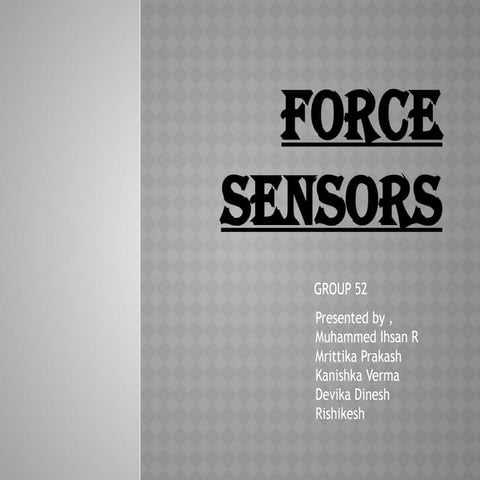 Force sensors presentation on hoe it will behave
