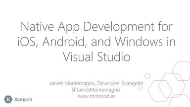 Native App Development for iOS, Android, and Windows with Visual Studio