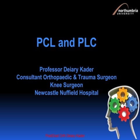 Updated PCL, PLC and Knee Dislocation for Postgraduate Orthopaedic Course in ...