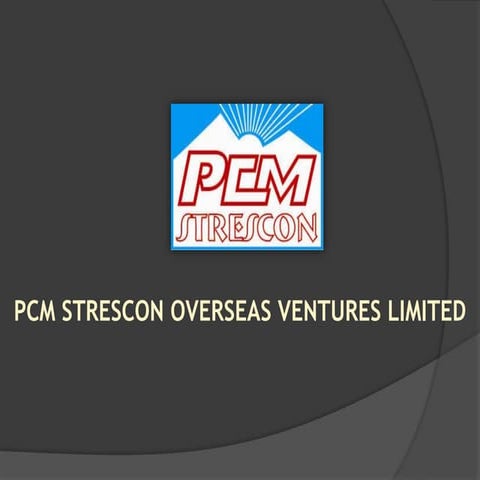 Pcm STRESCON OVERSEAS VENTURES LIMITED