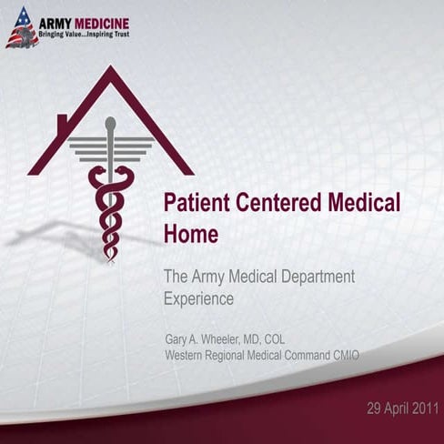 Patient Centered Medical Home; The Army Medical Department Experience