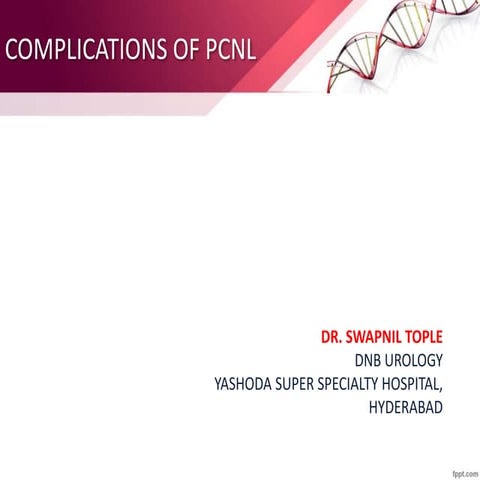 COMPLICATIONS OF PCNL