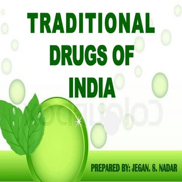 Pharmacognosy of traditional drugs in India