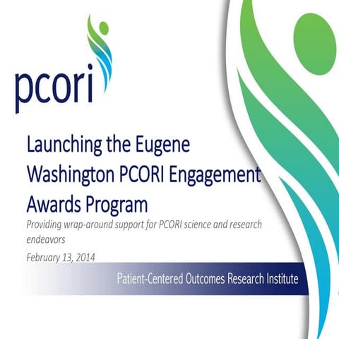 Launching the Eugene Washington PCORI Engagement Awards Program