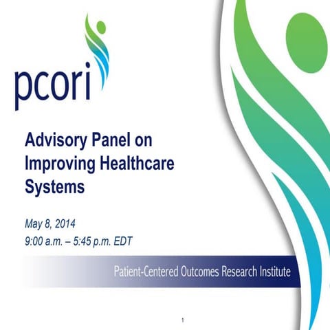 Advisory Panel on Improving Healthcare Systems Spring 2014 Meeting