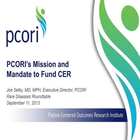 PCORI Mission and Mandate to Fund CER
