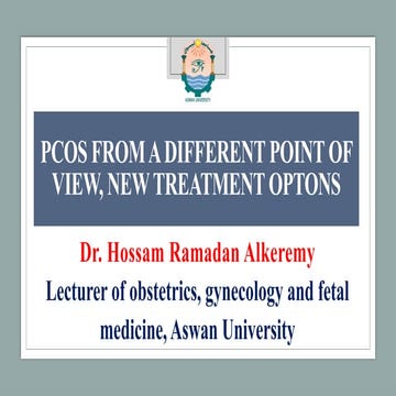 PCOS from a different point of view Dr. Hossam Ramadan Alkeremy | PPTX