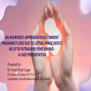 Ayurvedic approach on RPL due to Luteal phase defect | PPTX