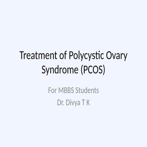 PCOS_Treatment_Detailed_MOA for mbbs.pptx