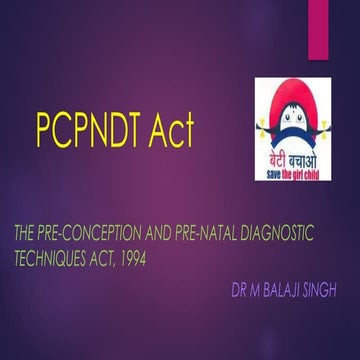 Pre conception and pre natal diagnostic techniques act