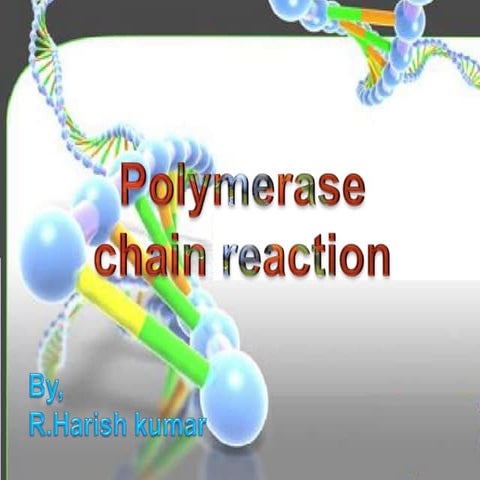 Polymerase Chain Reaction | PPTX