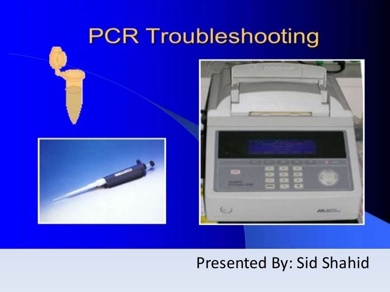 Pcr troubleshooting presentation