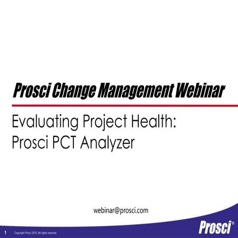 Prosci's "Evaluating Project Health: Prosci PCT Analyzer" Webinar