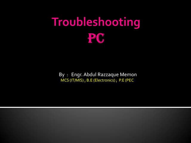 Pc trouble shouting by memon