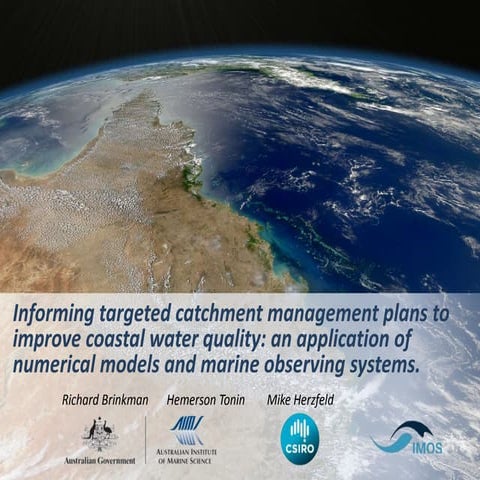 C4.08B: Informing targeted catchment management plans to improve coastal water quality: an application of numerical models and marine observing systems. - Richard Brinkman