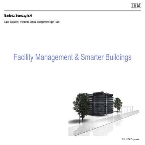 Facility Management & Smarter Buildings - PCTY 2011